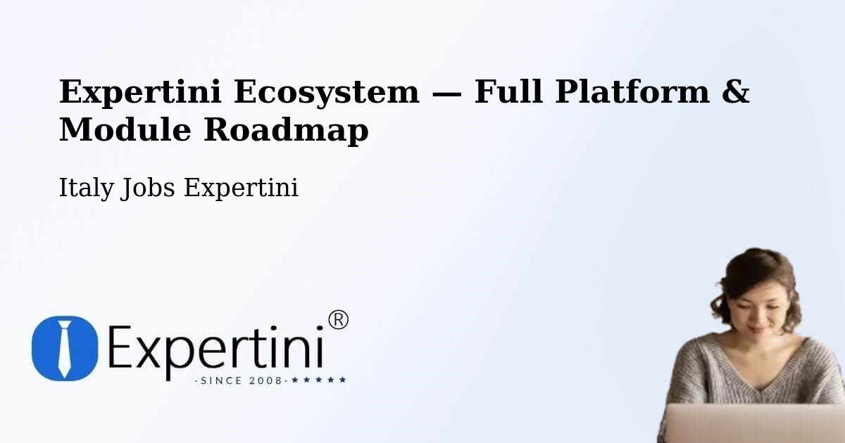 Expertini Ecosystem — Full Platform & Module Roadmap – Rocca Priora